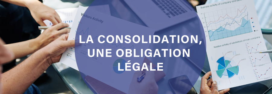 La consolidation, une obligation légale.