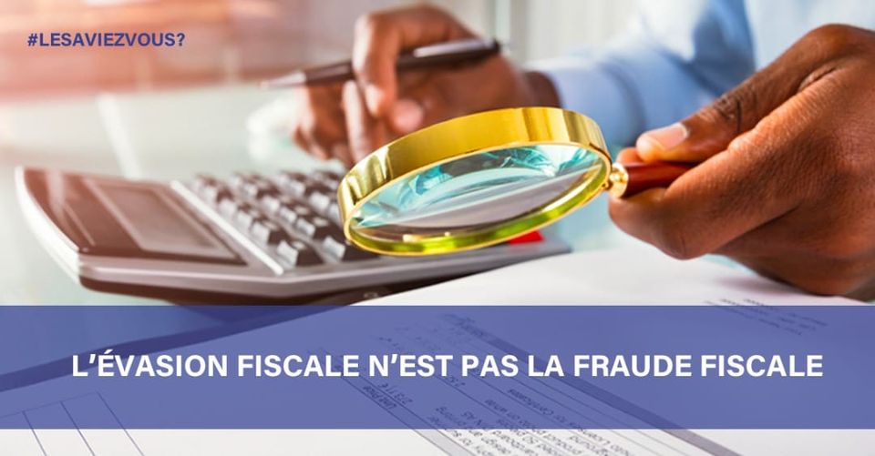 lévasion_fiscale_nest_pas_la_fraude_fiscale!